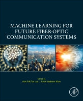 Machine Learning for Future Fiber-optic Communication Systems