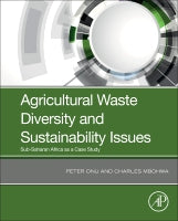 Agricultural Waste Diversity and Sustainability Issues: Sub Saharan Africa as a Case Study