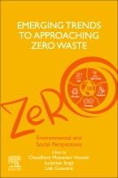 Emerging trends to Approaching Zero Waste: Environmental and Social Perspectives