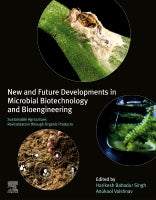 New and Future Developments in Microbial Biotechnology and Bioengineering: Sustainable Agriculture: Revitalization throu