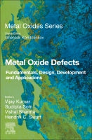 Metal Oxide Defects: Fundamentals, Design, Development and Applications