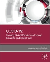 COVID 19 :Tackling Global Pandemics through Scientific and Social Tools