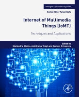 Internet of Multimedia Things (IoMT):  Techniques and Applications