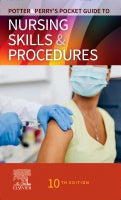 Potter & Perry’s Pocket Guide to Nursing Skills & Procedures:  10ed