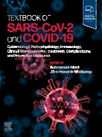 Textbook of SARS-CoV-2 and COVID-19: Epidemiology, Etiopathogenesis, Immunology, Clinical Manifestations, Treatment, Com
