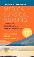 Clinical Companion for Medical-Surgical Nursing: Concepts for Clinical Judgment and Collaborative Care 11ed