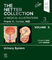 The Netter Collection of Medical Illustrations:                 Urinary System, Volume 5