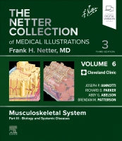 The Netter Collection of Medical Illustrations: Musculoskeletal Volume 6, Part III - Biology and Systemic Diseases - Book