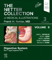 The Netter Collection of Medical Illustrations:                 Digestive System,Vol 9,Upper Digestive Tract