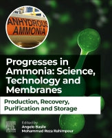 Progresses in Ammonia: science, technology and membranes: Production, recovery, purification and storage