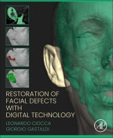 Restoration of facial defects with digital technology