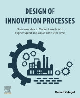 The Manufacture of Innovation: Actionable Practices for Innovating Chemically-related Products and Services Faster and w