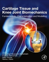 Cartilage Tissue and Knee Joint Biomechanics: Fundamentals, Characterization and Modelling