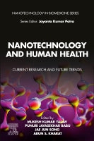 Nanotechnology and Human Health: Current Research and Future Trends