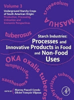 Technological Processes and Starch Industries: Industrialization and Innovative Products in Food & Nutrition