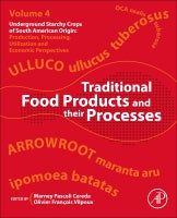 Technological Processes in Starchy Crop Food Uses: Traditional products and its Process