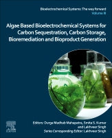 Algae based Bioelectrochemical Systems for Carbon Sequestration, Carbon storage, Bioremediation and Bioproduct Generatio