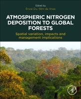 Atmospheric Nitrogen Deposition in Global Forests: Spatial Variants, Impacts, and Management Implications