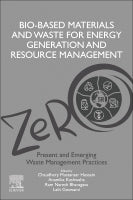 Bio-Based Materials and Waste for Energy Generation and Resource Management: Volume 5 of Advanced Zero Waste Tools: Pres