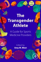 The Transgender Athlete: Care, Controversies, and Inclusion