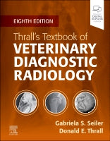 Thrall⑈s Textbook of Veterinary Diagnostic Radiology