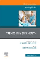 Trends in Men⑈s Health, An Issue of Nursing Clinics