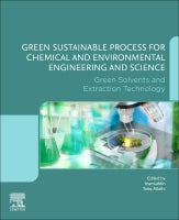 Green Sustainable Process for Chemical and Environmental Engineering and Science: Green Solvents and Extraction Technolo