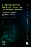 Designing Advanced Respiratory Protective Devices for Pandemics: Performance, Mechanism and Future Perspectives