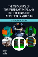 The Mechanics of Threaded Fasteners