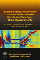 Hydraulic Fracture Geometry Characterization from Fiber-Optic Based Strain Measurements: Modeling and Field Data for Unc