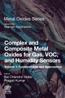 Complex and Composite Metal Oxides for Gas, VOC and Humidity sensors, Volume 1: Fundamentals and approaches