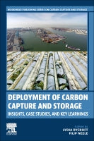 Deployment of Carbon Capture and Storage: Insights, Case Studies, and Best Practice