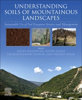 Understanding Soils of Mountainous Landscapes: Sustainable Use of Soil Ecosystemm Services and Management