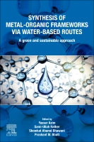 Synthesis of Metal-Organic Frameworks via Water-Based Routes: A green and sustainable approach