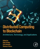 Distributed Computing to Blockchain: Architecture, Technology, and Applications