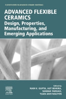 Advanced Flexible Ceramics: Design, Properties and Manufacturing