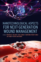 Nanotechnological Aspects for Next-generation Wound Management