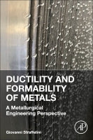 Ductility and Formability of Metals: A Metallurgical Engineering Perspective