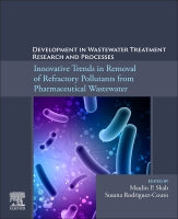 Development in Wastewater Treatment Research and Processes: Innovative Trends in Removal of Refractory Pollutants from P