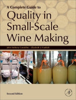 A Complete Guide to Quality in Small-Scale Wine Making 2e: N/A