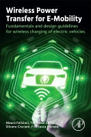 Wireless Power Transfer for E-Mobility: Advanced foundations and Applications for CASE implementation