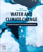 WATER AND CLIMATE CHANGE: SUSTAINABLE DEVELOPMENT, POLITICS AND SOCIAL ISSUES: A Global Crisis in the Making