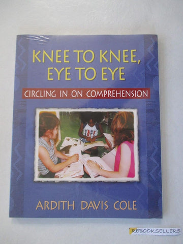 Knee to Knee, Eye to Eye