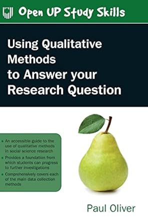 Using Qualitative Methods to Answer Your Research Question