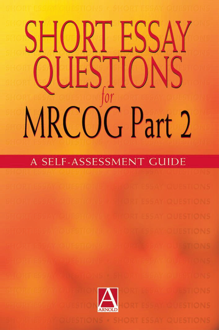 Short Essay Questions for the MRCOG Part 2