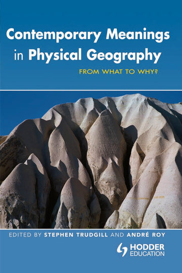 Contemporary Meanings in Physical Geography