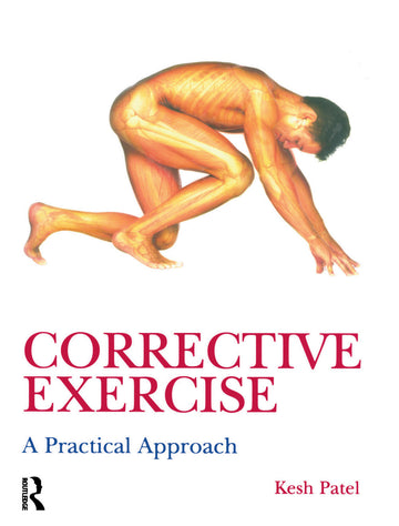 Corrective Exercise: A Practical Approach