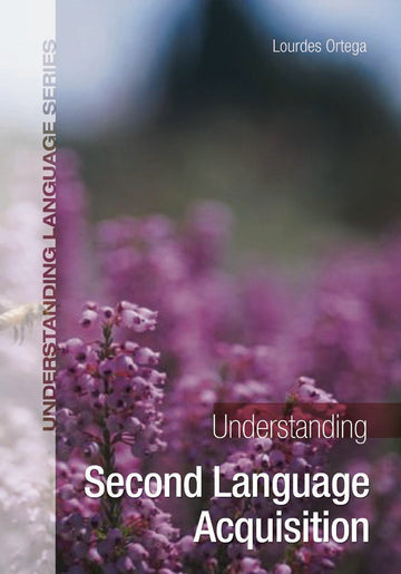 Understanding Second Language Acquisition