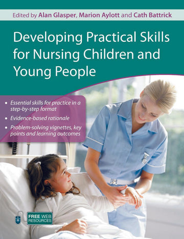 Developing Practical Skills for Nursing Children and Young People - Paperback / softback