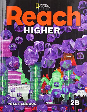 Reach Higher 2B: Practice Book